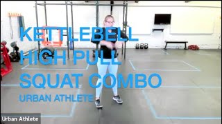 Kettlebell High Pull Squat Combo