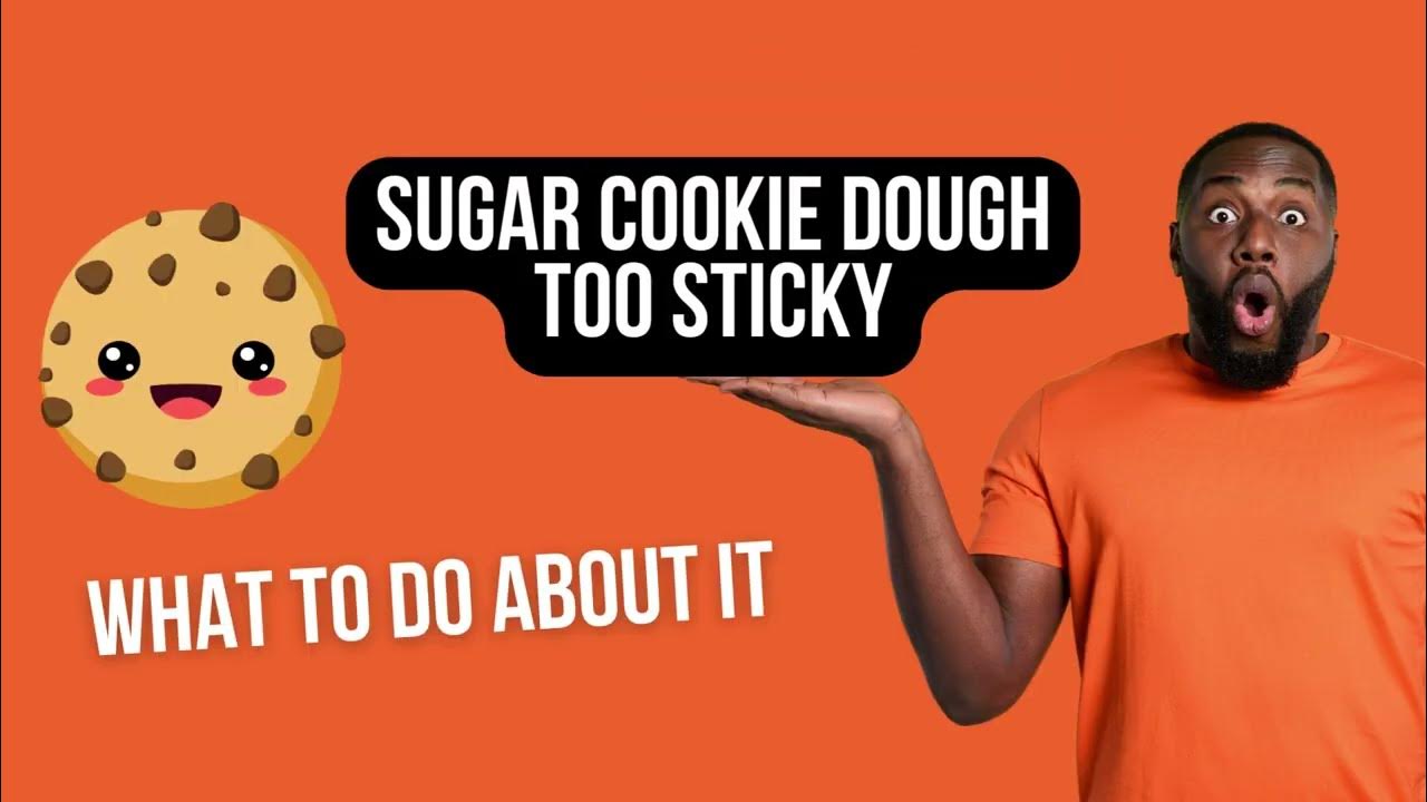 Sugar cookie dough too sticky what to do about it youtube