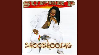 Anything You Want - Super P