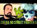 A ZOEIRA CANTOU! IGOR 3K VS RATO BORRACHUDO – STREET FIGHTER 5