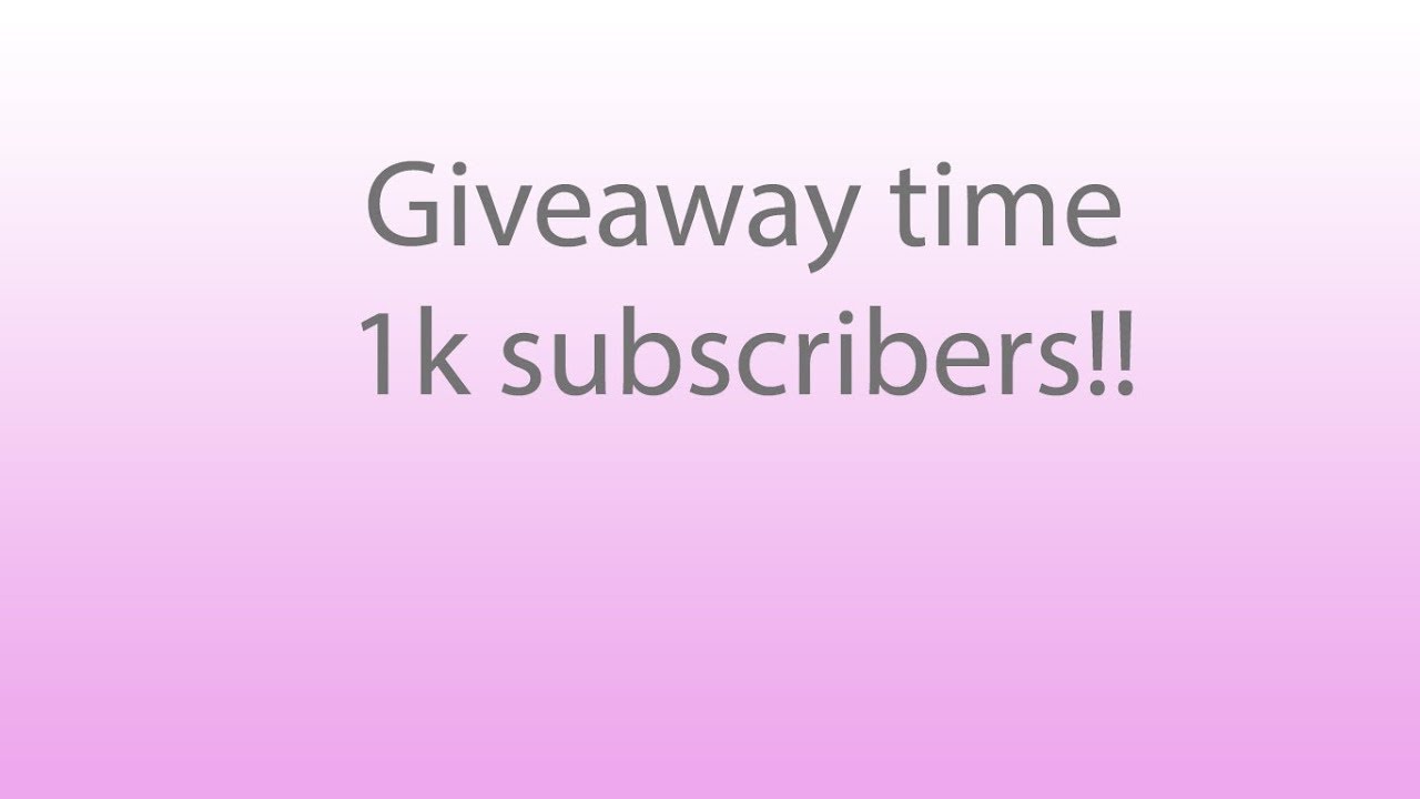 1k subscriber giveaway - YouTube