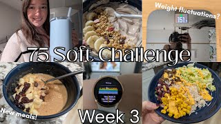 75 Soft: Week 3 | Weight gain? Meals, workouts + more! screenshot 5