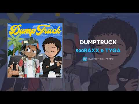 500raxx  Tyga   Dumptruck AUDIO