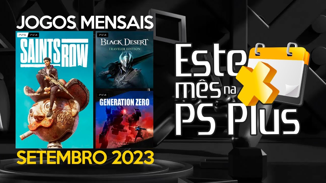 Jogos mensais de setembro para membros PlayStation Plus: Saints Row, Black  Desert – Traveler Edition, Generation Zero – PlayStation.Blog BR