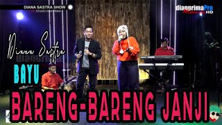 BARENG BARENG JANJI COVER DIANA SASTRA feat BAYU