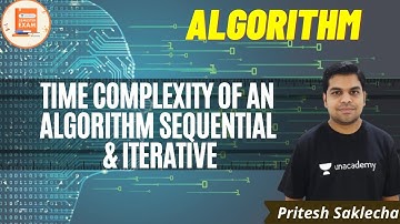 Time Complexity of an Algorithm Sequential & Iterative | Algorithm | CSE/GATE | Pritesh Saklecha