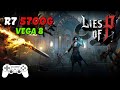 RYZEN 7 5700G | BENCHMARK | LIES OF P | VEGA 8 | 16GB RAM