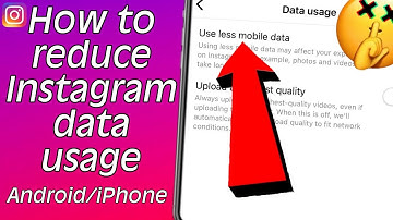 How to reduce instagram data usage on iPhone/Android