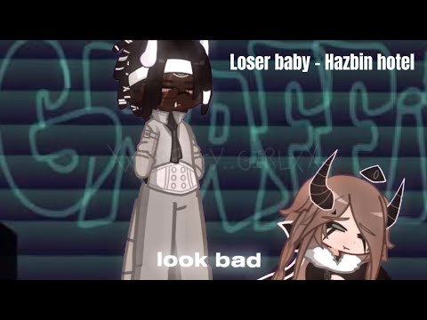 Loser baby.. Hazbin