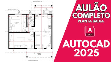 Como desenhar uma planta baixa no AutoCAD 2025 - Passo a passo para iniciantes