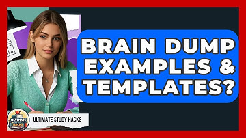 Brain Dump Examples & Templates? - Ultimate Study Hacks