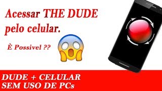 THE DUDE NA TELA DO CELULAR ! È POSSÍVEL ? screenshot 4