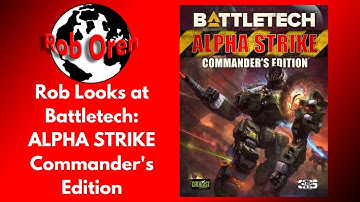 Rob Looks At: Battletech :Alpha Strike: Commander