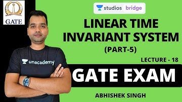 L18: Linear Time Invariant System (Part-5) | Signal and System for GATE 2020 | Abhishek Singh