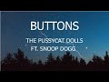 Lyrics Lirik Terjemahan Indonesia The Pussycat Dolls Buttons Ft Snoop Dogg II Remix Lyrics Lirik Terjemahan Indonesia The Pussycat Dolls Buttons Ft Snoop Dogg II Remix