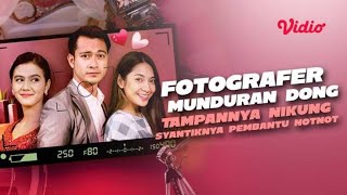 FTV Fotografer Munduran Dong Tampannya, Nikung Syantiknya Pembantu Notnot