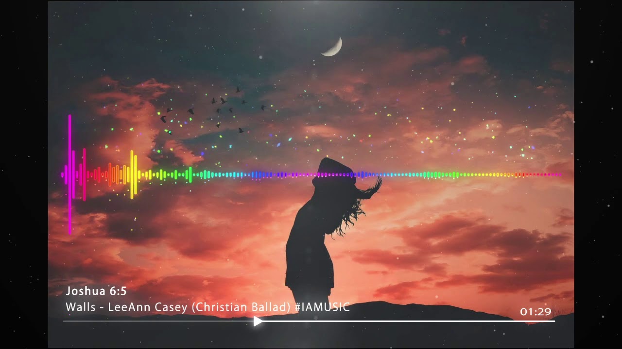 Walls - LeeAnn Casey (Christian Ballad) 