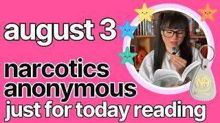 Just For Today August 3 - Narcotics Anonymous ✰ kelseainrecovery