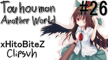 Touhoumon Another World - Episode 26 "My Best Intro Ever"