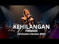 Firman Kehilangan Orchestra Version 2025 Cover Terbaru Paling Menyentuh Suara Bikin Merinding