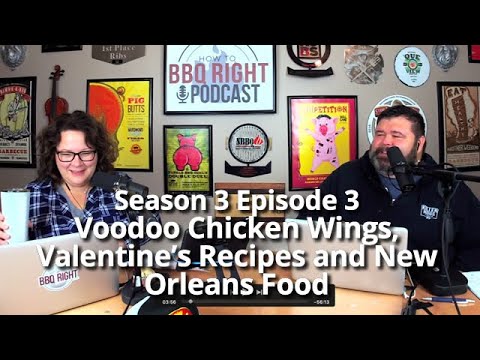 Voodoo Chicken Wings, Valentine’s Recipes and New Orleans Food – Season 3: Episode 3