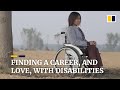 Finding a career, and love, as a person with disabilities in China