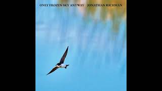 Jonathan Richman - The Dog Star