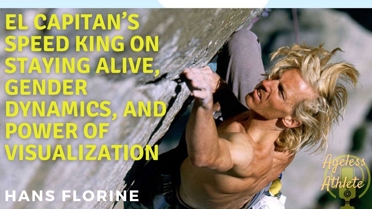 Hans Florine - Rare and Full Interview with El Capitan's Speed King