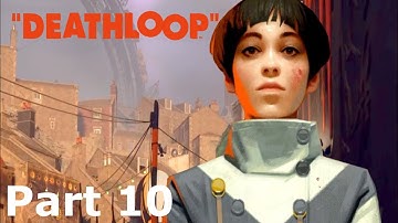 DEATHLOOP PS5 Walkthrough Gameplay Part 10