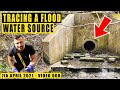 TRACING A FLOOD WATER SOURCE - 008 - Storm Watercourse