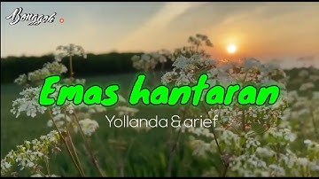 Yollanda & arief - emas hantaran (lirik)