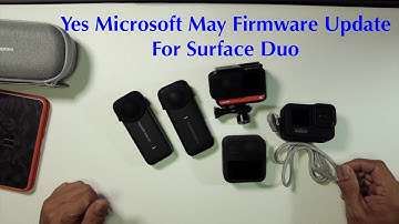 May 2021 Firmware Update for Surface Duo, Bug Fixes and much improved