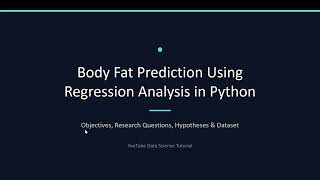 Body Fat Prediction Using Regression in Python | Data Science Project – Part 1:Defining the Problem.