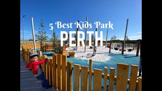 5 Favourite Kids Park in Perth