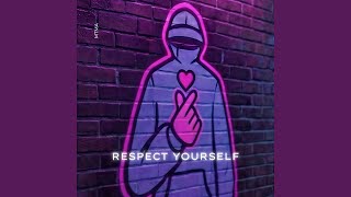 Respect Yourself