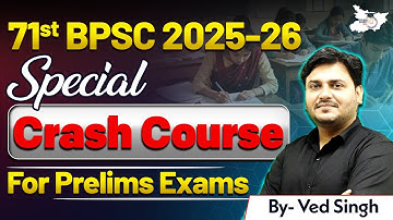 71st BPSC 2025-25: Special Crash Course For Prelims Exams | By Ved Sir | BPSC StudyIQ
