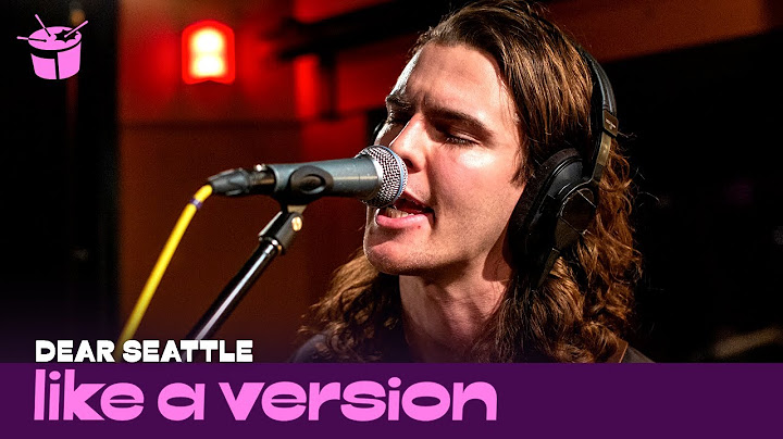 Dear Seattle cover Missy Higgins 'The Special Two' for Like A Version