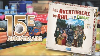 Aventuriers du rail – Europe 15ème anniversaire