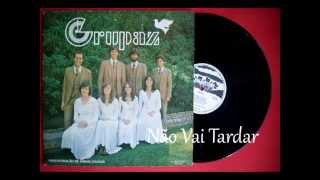 Hinos Antigos | Grupaz - Não Vai Tardar (LP Grupaz - 1980)