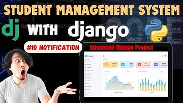 Complete Student Management System with Django - Tutorial #10: Build a Notification System