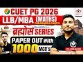CUET PG 2026 LLB/MBA COQP-11 &amp; COQP-12 PAPER OUT Maths with 1000 MCQ's ब्रह्मोस सीरीज 60 Days