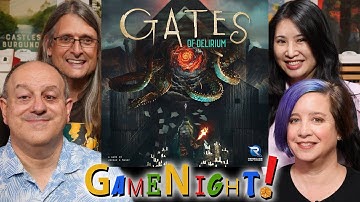 Gates of Delirium - GameNight! Se7 Ep34 - How to Play and Playthrough
