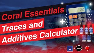 How To Use The Coral Essentials Calculator Tutorial screenshot 1