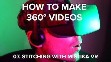 How to Make 360° Videos (VR) Crash Course - 07. Stitching with Mistika VR