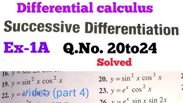 Differential calculus exercise 1A solution successive differentiation Lalji Prasad Q.no. 20to24