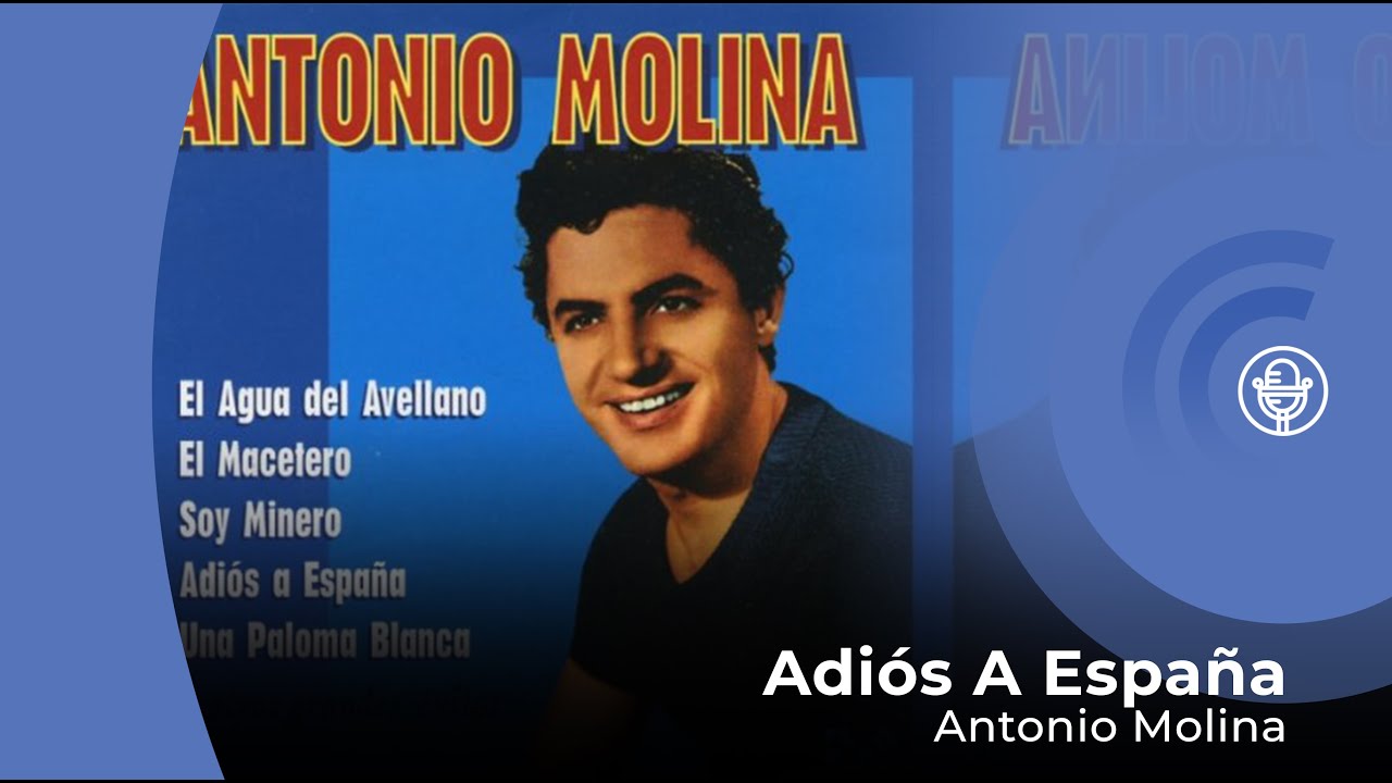 Watch Antonio Molina - Adiós a España (con letra - lyrics video) on YouTube