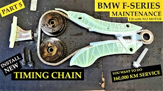 Install TIMING CHAIN & VALVE COVER - 160tkm service PART 5 - BMW F20 engine N13