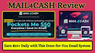 MAIL4CASH Review ।। Earn $50+ Daily with This Done for You Email System ।। Full Tutorial & Bonus