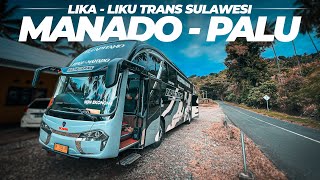 Menembus Trans Sulawesi Naik Bus Raja Trans Scania K360 Manado ke Palu (2/3)