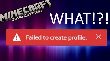 Minecraft - Why is it saying "failed to create profile" when I